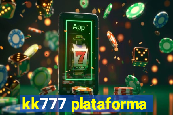 kk777 plataforma